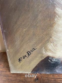 Old Painting Oil on Canvas R. De Bra (Early 20th Century) Portrait