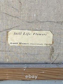Ancien Tableau Nature Morte Signe Arnold Bloemers Fleur Sur Toile A L Huile