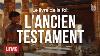 Ancien Testament Pour L Me Coutez La Bible En Direct 24 7