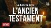 Inspiration Tir E De L Ancien Testament En Direct 24 7